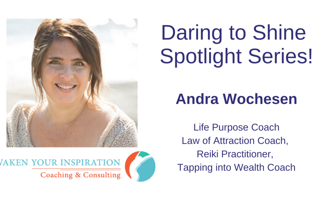 Dare to Shine Spotlight – Andra Wochesen